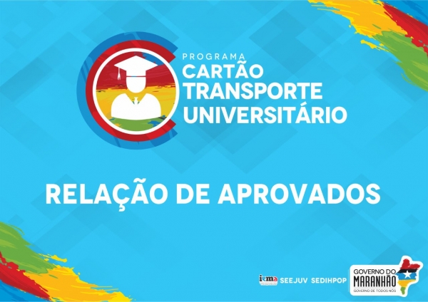 Governo divulga lista dos aprovados no programa Cartão Transporte Universitário