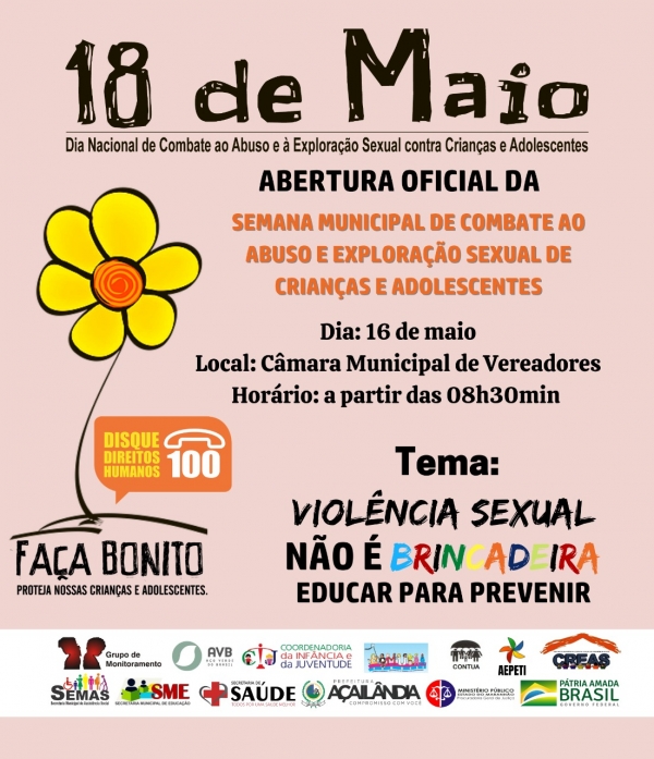 ABERTURA DA SEMANA MUNICIPAL DE COMBATE AO ABUSO E À EXPLORAÇÃO SEXUAL DE CRIANÇAS E ADOLESCENTES