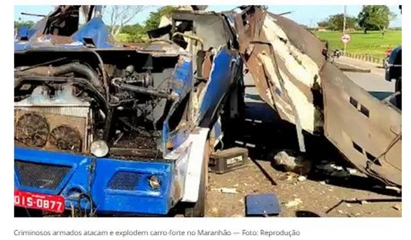 Criminosos armados atacam e explodem carro-forte no Maranhão