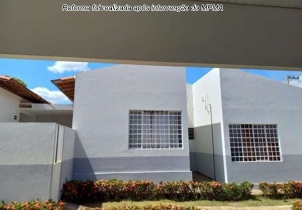 AÇAILÂNDIA – Casa de Abrigo é reformada e ampliada a pedido do MPMA