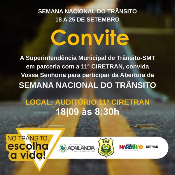 AÇAILÂNDIA - VEM AÍ - SEMANA NACIONAL DE TRÂNSITO