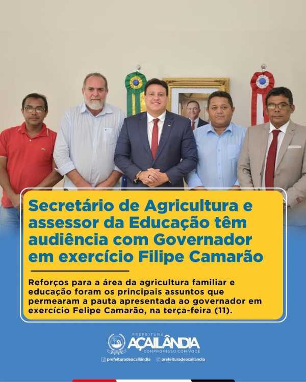 Secretário de Agricultura e assessor Especial da Educação têm audiência com governador em exercício Filipe Camarão