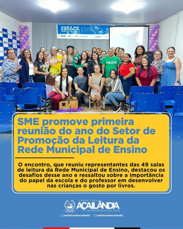SME PROMOVE PRIMEIRA REUNIÃO DO ANO DO SETOR DE PROMOÇÃO DA LEITURA DA REDE MUNICIPAL DE ENSINO