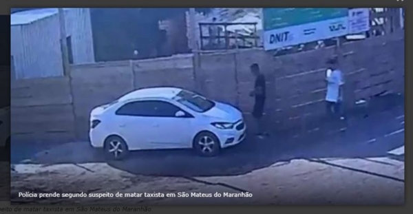 POLÍCIA PRENDE SEGUNDO SUSPEITO DE MATAR TAXISTA EM SÃO MATEUS DO MARANHÃO