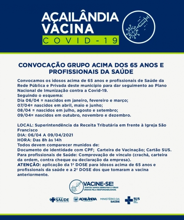 AÇAILÂNDIA INICIA NESTA TERÇA-FEIRA, 06 DE ABRIL, VACINAÇÃO DE IDOSOS ACIMA DE 65 ANOS