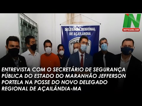 Secretário de Segurança Pública do Maranhão Jefferson Portela na posse do delegado de Açailândia - MA