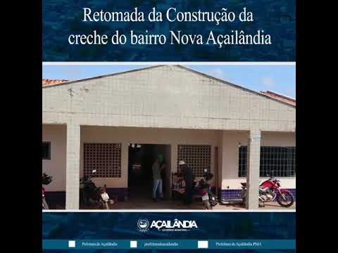 PREFEITO ASSINA RETOMADA DA OBRA DA CONSTRUÇÃO DA CRECHE DO BAIRRO DA NOVA AÇAILÂNDIA