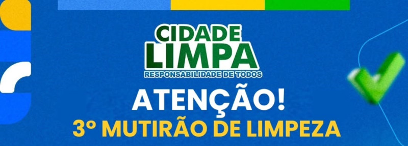 3º MUTIRÃO DE LIMPEZA:  DESTA VEZ SERÁ NA VILA BOM JARDIM!