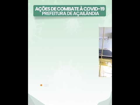 AÇAILÂNDIA: AÇÕES DE COMBATE À COVID-19
